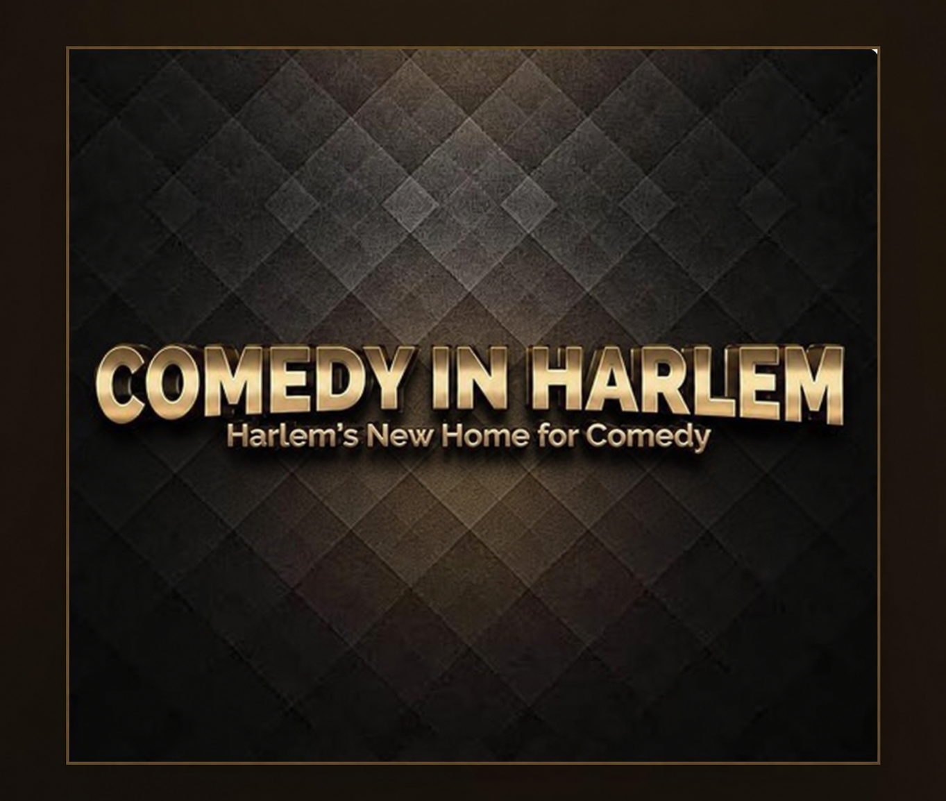 Comedy in Harlem — Harlem's New Home for Comedy
